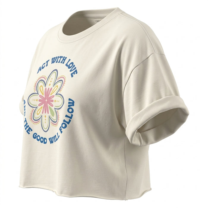 Casual Women Act With Love Cropped T Shirt
